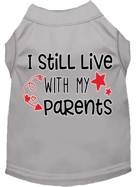 Still Live With My Parents Screen Print Dog Shirt Grey Xl
